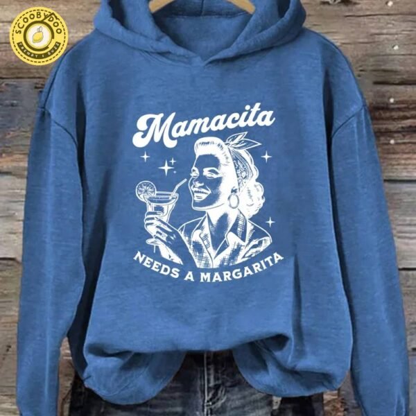 Mamacita Needs A Margarita Hoodie G24