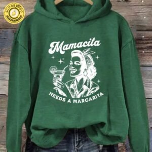Mamacita Needs A Margarita Hoodie G25