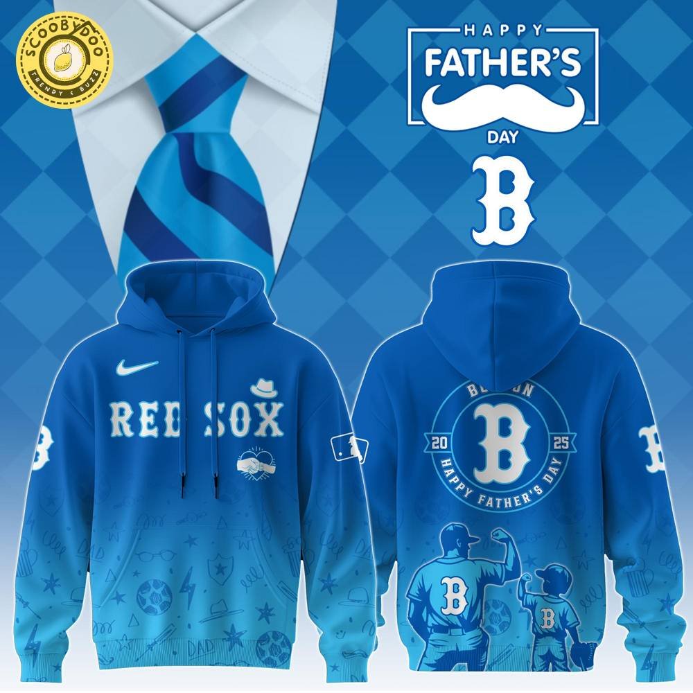 Boston Red Sox 2025 Father’s Day Hoodie – MLB Special Edition Gift Boston Red Sox 2025 Father’s Day Hoodie – MLB Special Edition Gift
