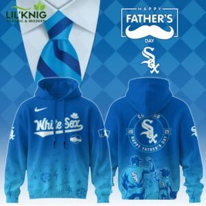 Chicago White Sox 2025 Father’s Day Hoodie – MLB Dad Gift Sweatshirt