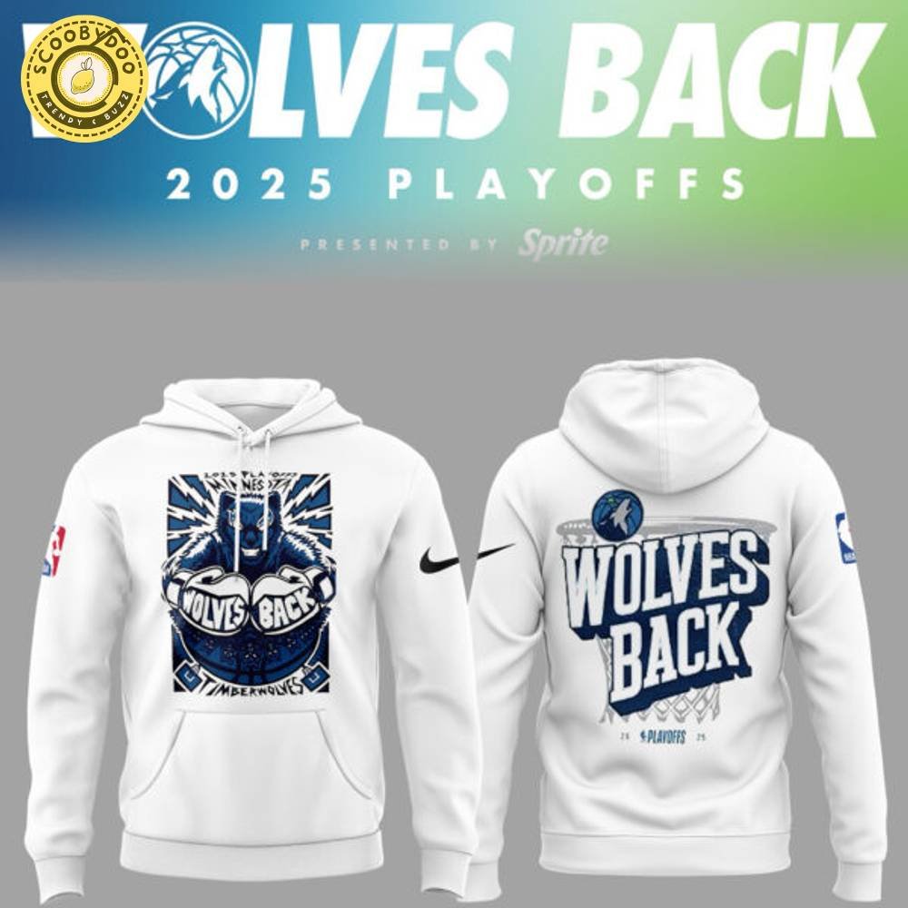 Timberwolves “Wolves back” Play Off 2025 Hoodie Timberwolves “Wolves back” Play Off 2025 Hoodie