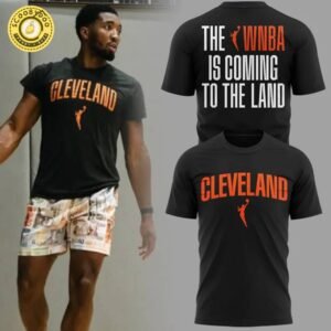 Cleveland WNBA – The WNBA Is Coming To The Land Tee