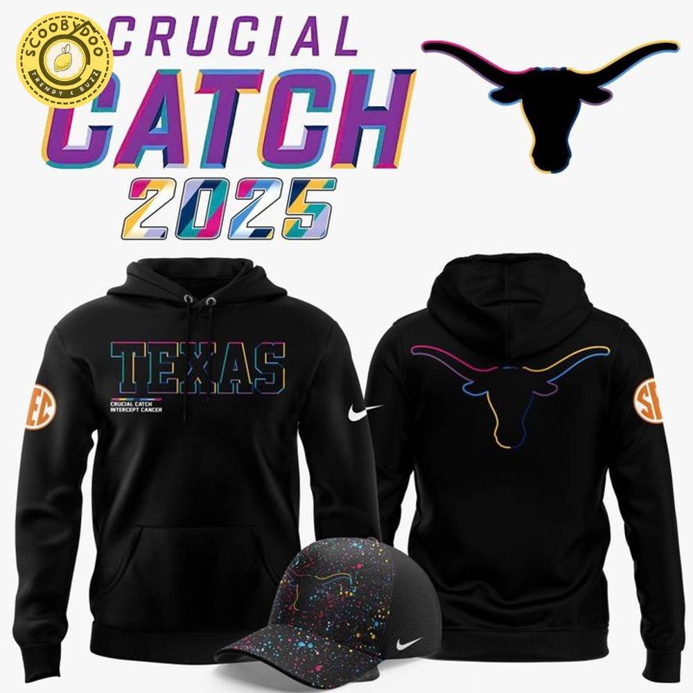 Texas Longhorns Football 2025 Crucial Catch Hoodie Texas Longhorns Football 2025 Crucial Catch Hoodie